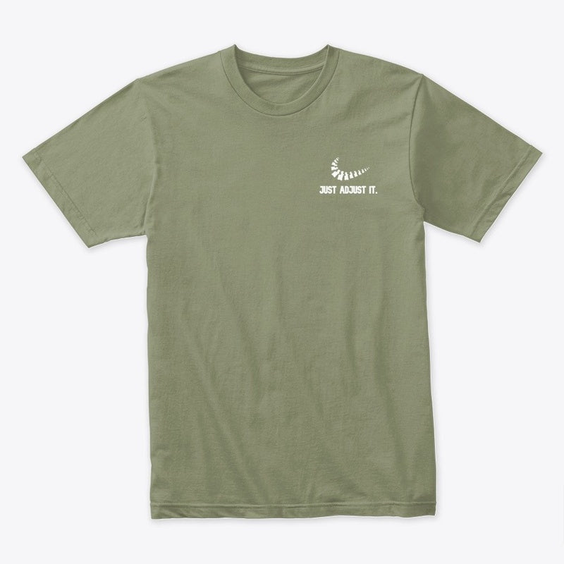 JUST ADJUST IT. Chiropractic Tee | Comfortable & Stylish Tee