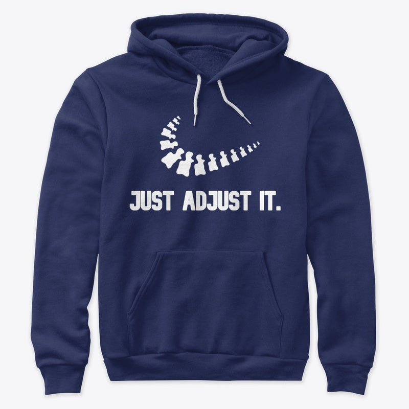 Just Adjust It – Chiropractic Hoodie | Spine Care Apparel